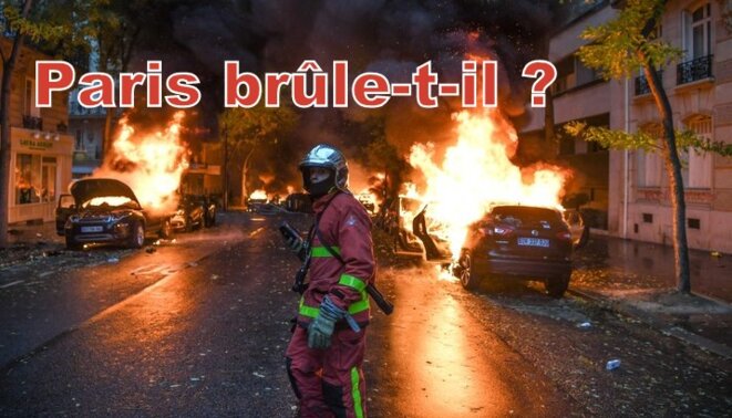 Paris brûle-t-il ? la capitale violée