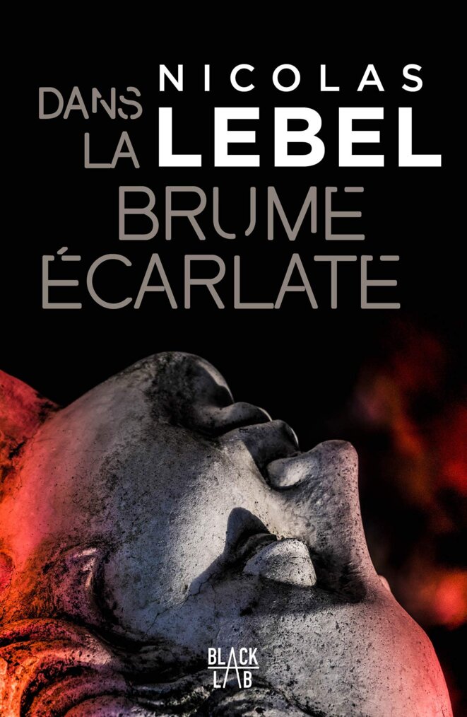Dans la brume écarlate de Nicolas Lebel
