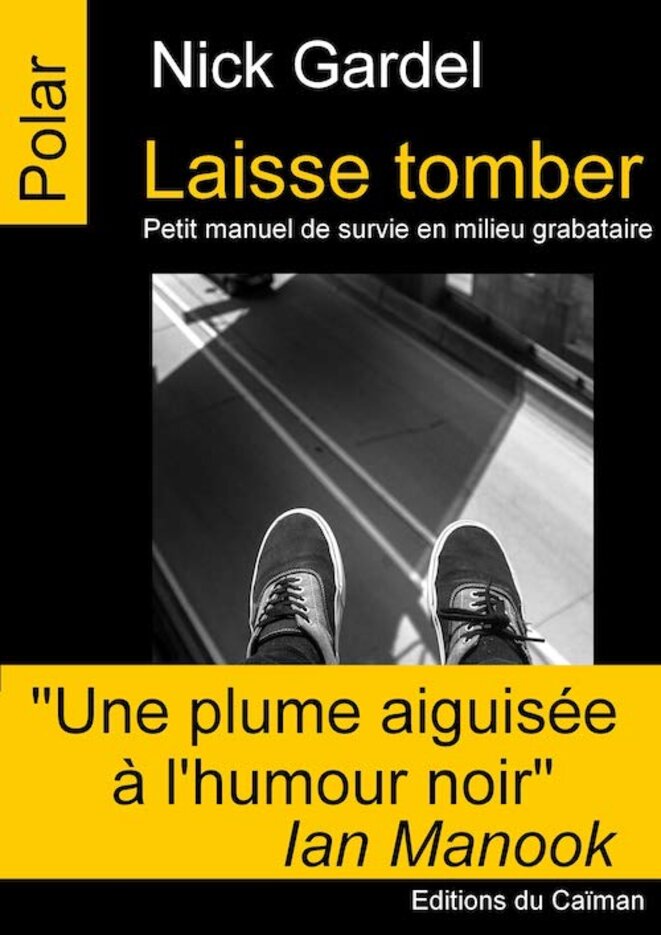 Laisse tomber de Nick Gardel