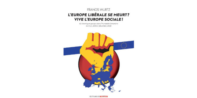wurtz-europe-sociale-se-meurt