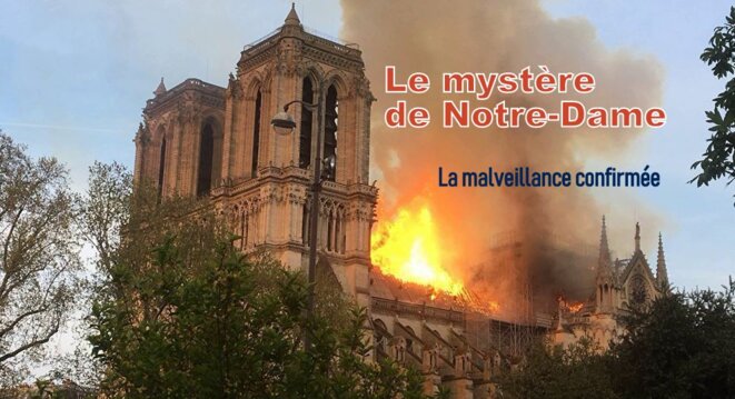 L’ÉNIGME NOTRE-DAME, un acte malveillant ?