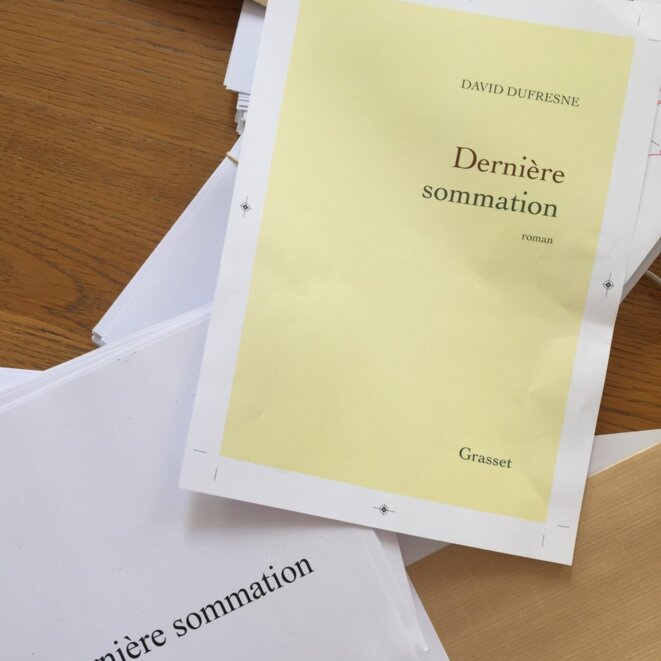 «Dernière sommation» (David Dufresne, Grasset) © Grasset «Dernière sommation» (David Dufresne, Grasset) © Grasset