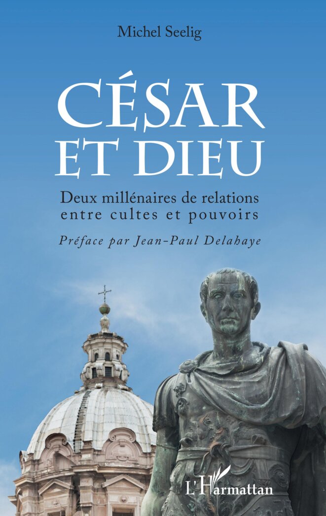 cesar-et-dieu-deux-millenaires-de-relations-entre-cultes-et-pouvoirs
