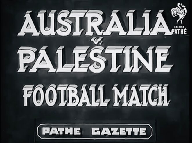 AFFICHE D’UNE RENCONTRE AUSTRALIE V PALESTINE - 1939 © PALESTINE E’M.C. AFFICHE D’UNE RENCONTRE AUSTRALIE V PALESTINE - 1939 © PALESTINE E’M.C.