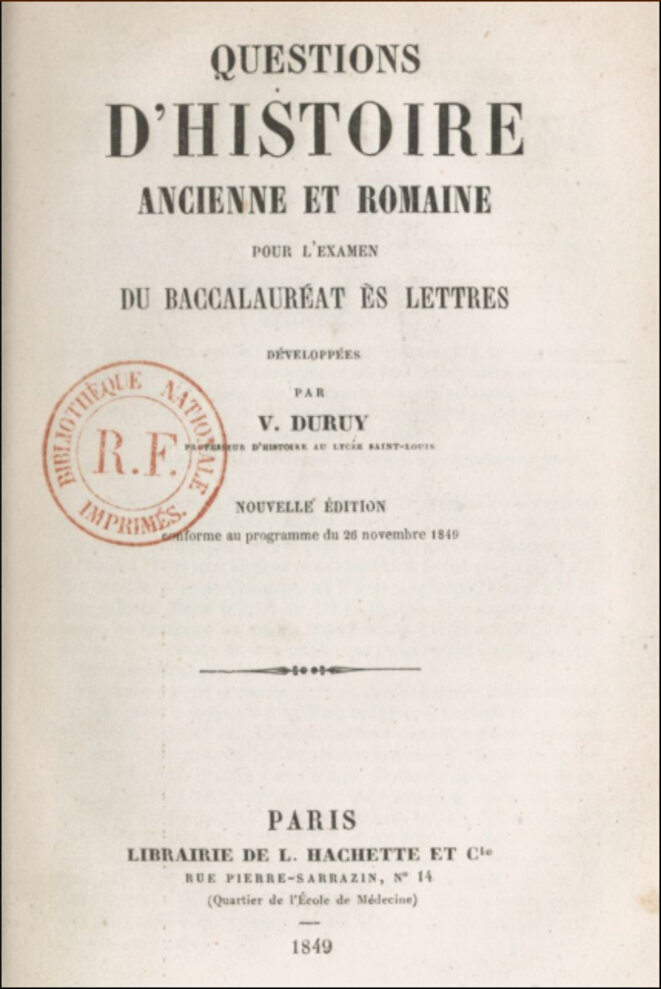 Usuel de Victor Duruy, encore professeur au lycée Saint-Louis (1849) © Victor Duruy, Gallica/BNF Usuel de Victor Duruy, encore professeur au lycée Saint-Louis (1849) © Victor Duruy, Gallica/BNF