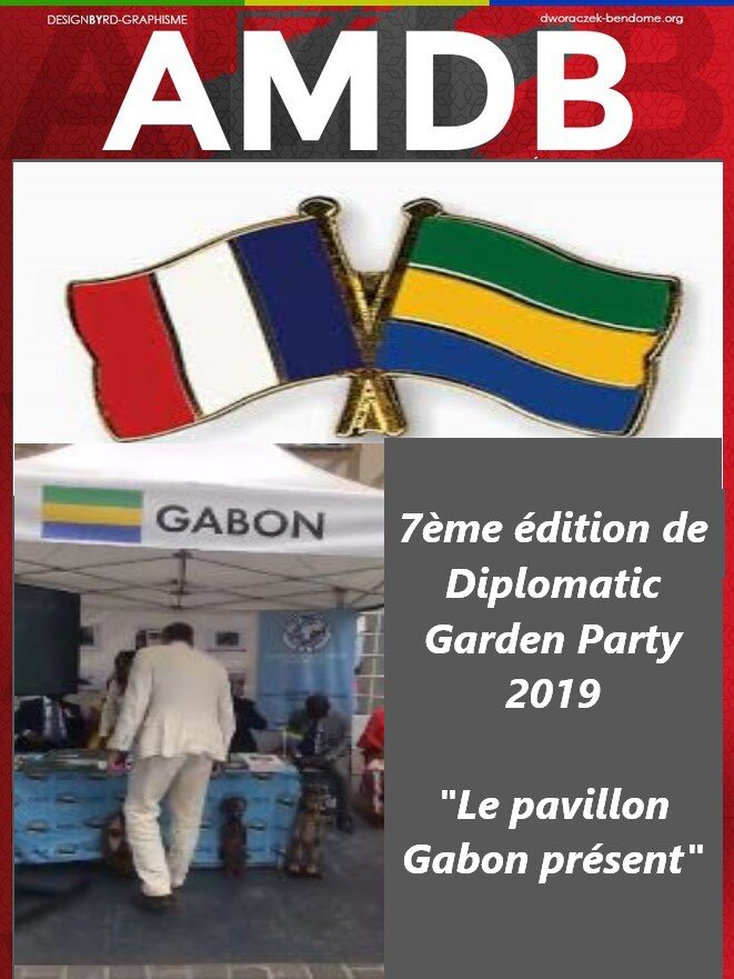 7ème édition de Diplomatic Garden Party 2019 - “le pavillon Gabon présent” 7ème édition de Diplomatic Garden Party 2019 - “le pavillon Gabon présent”