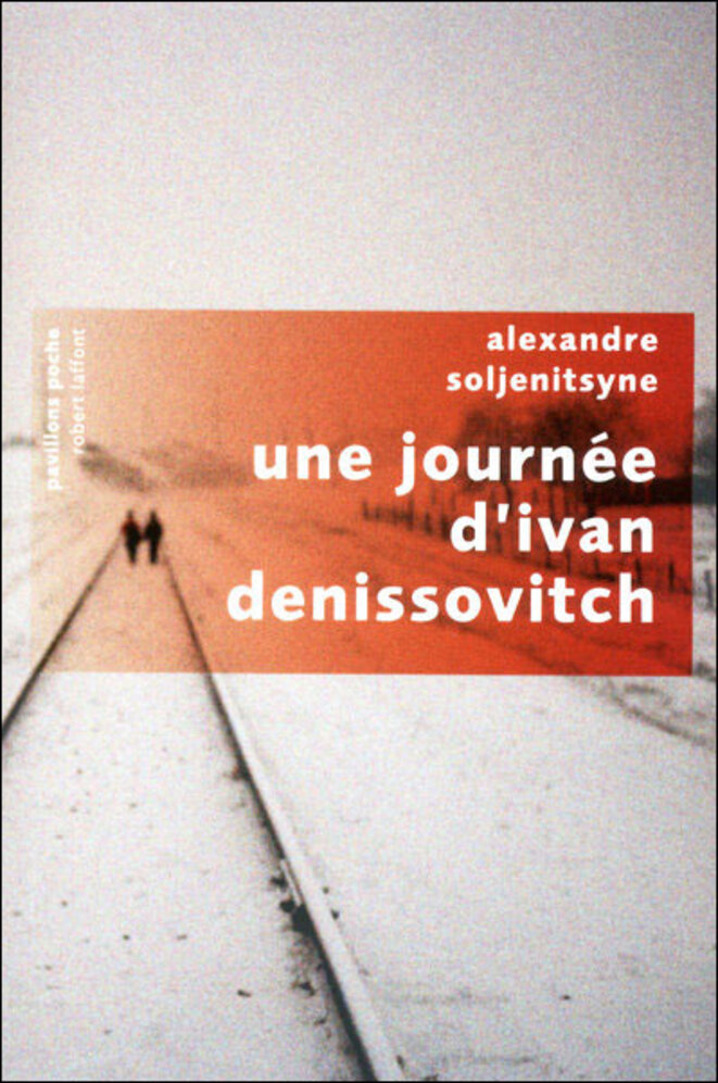 Une journée d'Ivan Denissovitch © Pavillons poche nouvelle édition Une journée d'Ivan Denissovitch © Pavillons poche nouvelle édition