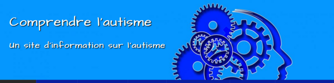 Site comprendre l'autisme Site comprendre l'autisme