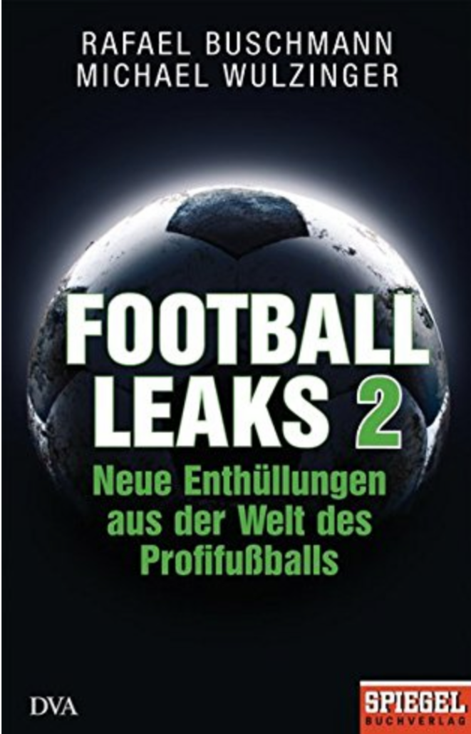Rafael Buschmann et Michael Wulzinger, « Football Leaks 2: Neue Enthüllungen aus der Welt des Profifußballs », DVA/Spiegel Buchverlag, 20 €, non traduit. Rafael Buschmann et Michael Wulzinger, « Football Leaks 2: Neue Enthüllungen aus der Welt des Profifußballs », DVA/Spiegel Buchverlag, 20 €, non traduit.