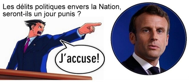 J'accuse ! (ou les dérives du président Macron)