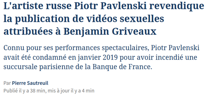 https://www.lefigaro.fr/flash-actu/l-artiste-russe-piotr-pavlenski-revendique-la-publication-de-videos-sexuelles-attribuees-a-benjamin-griveaux-20200214 https://www.lefigaro.fr/flash-actu/l-artiste-russe-piotr-pavlenski-revendique-la-publication-de-videos-sexuelles-attribuees-a-benjamin-griveaux-20200214