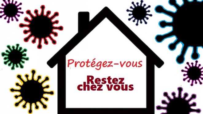 Covid-19, Protégez-vous, restez chez-vous Covid-19, Protégez-vous, restez chez-vous