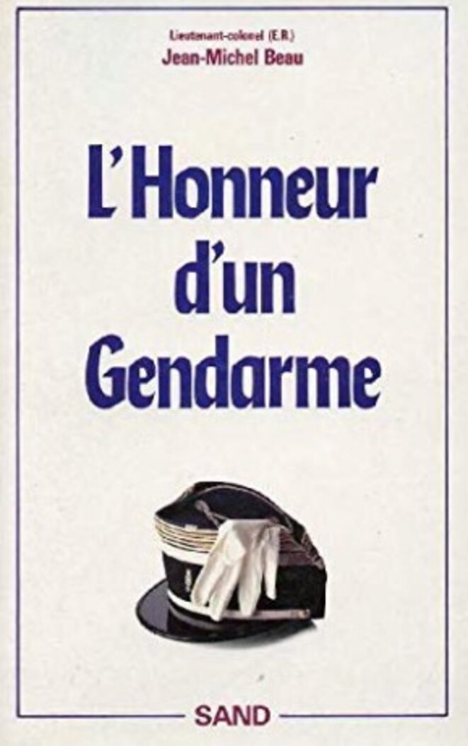 Son livre paru en 1989, un an après son départ de la gendarmerie