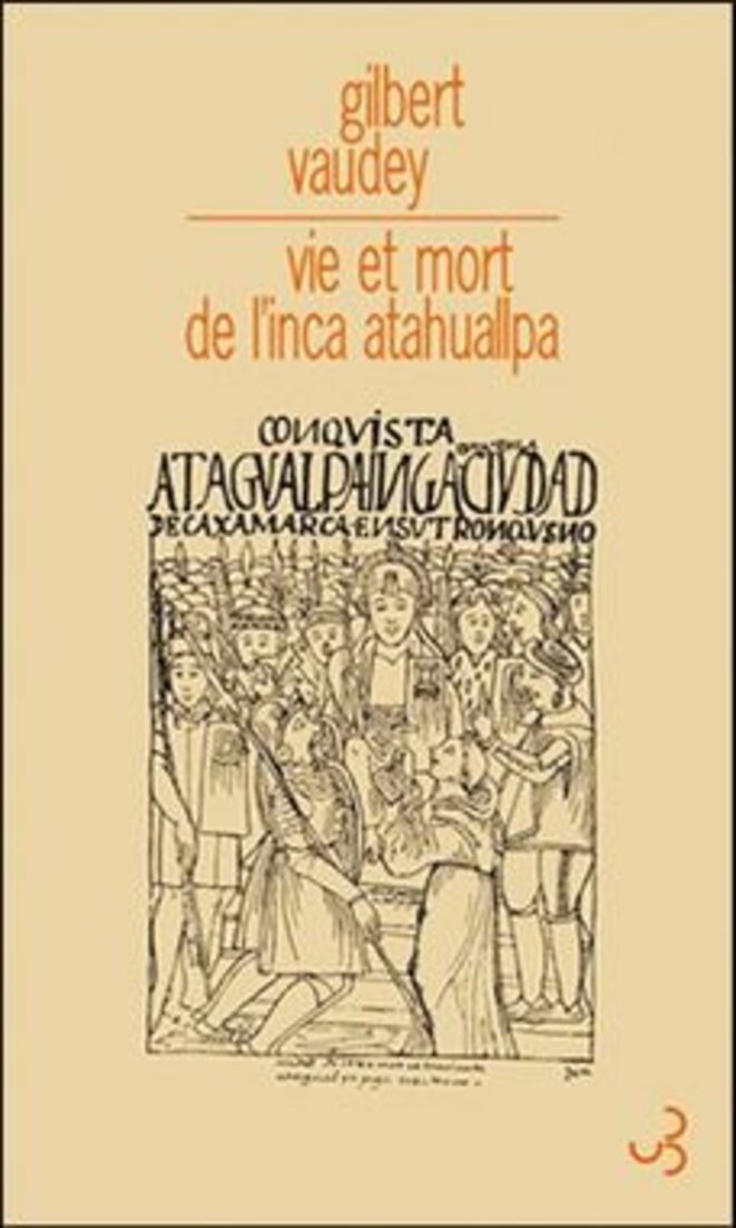 couverture - vie et mort de l'inca atahuallpa © Felipe guaman Poma de Ayala couverture - vie et mort de l'inca atahuallpa © Felipe guaman Poma de Ayala
