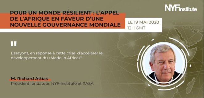 NYF Institute | 1ère table ronde virtuelle sur la résilience africaine et l’après crise Covid-19- M. Richard Attias NYF Institute | 1ère table ronde virtuelle sur la résilience africaine et l’après crise Covid-19- M. Richard Attias