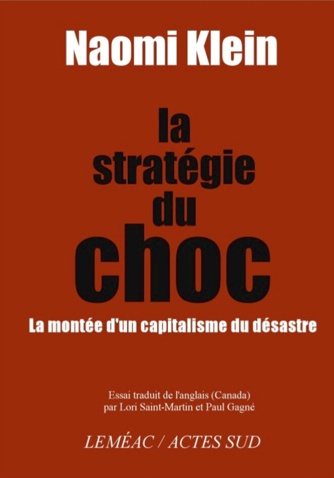 La stratégie du choc, Naomie Klein La stratégie du choc, Naomie Klein