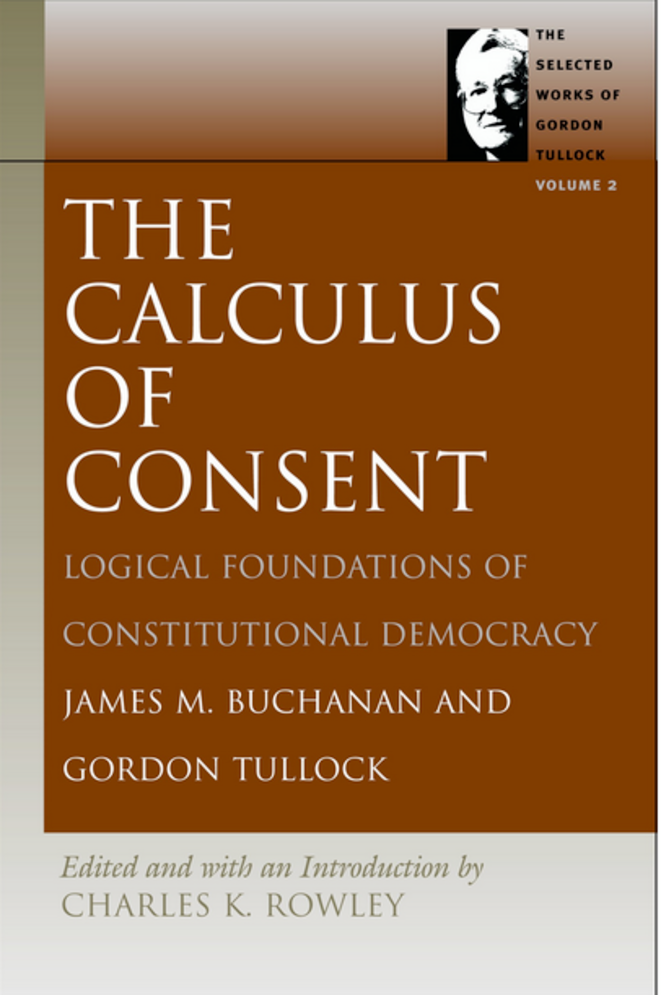Le Calcul du Consentement de James Buchanan et Gordon
          Tullock, ouvrage fondateur de la théorie du choix public. ©
          DR