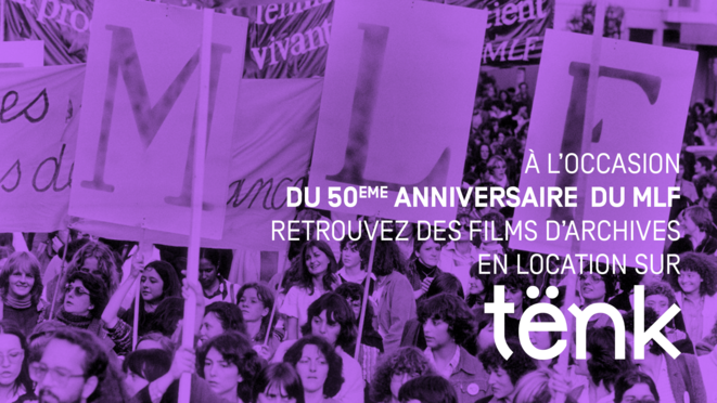 À l'occasion des 50 ans du MLF, les femmes se filment elles-mêmes sur Tënk