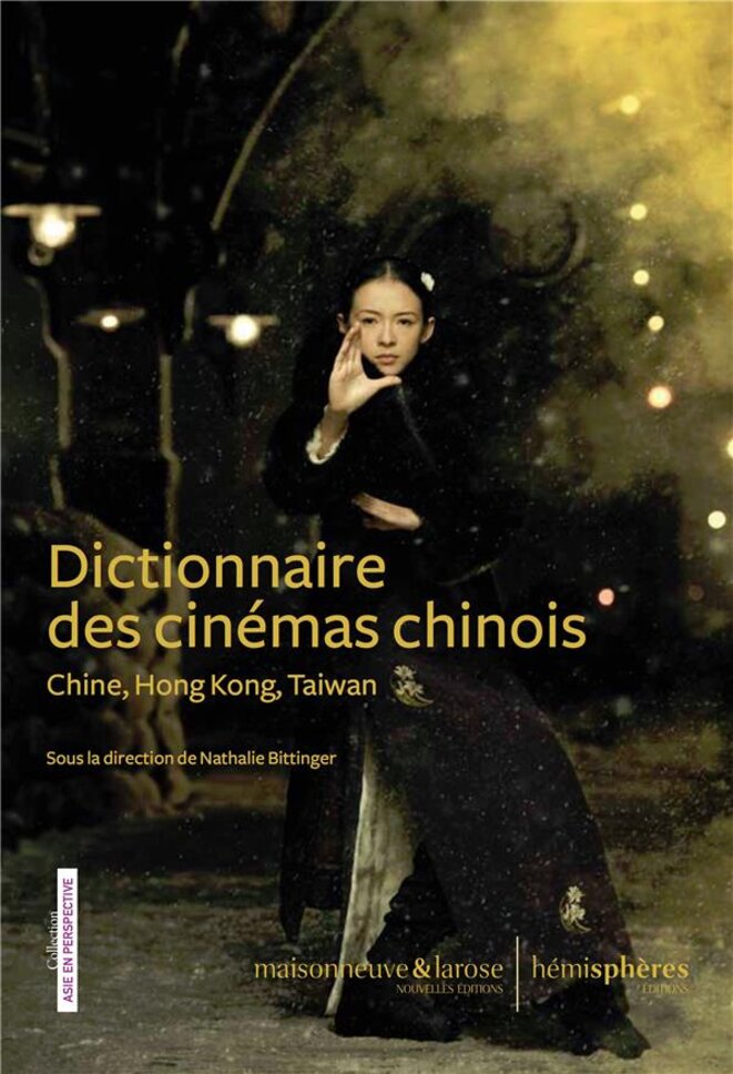 Entretien avec Nathalie Bittinger à propos du «Dictionnaire du cinéma chinois»