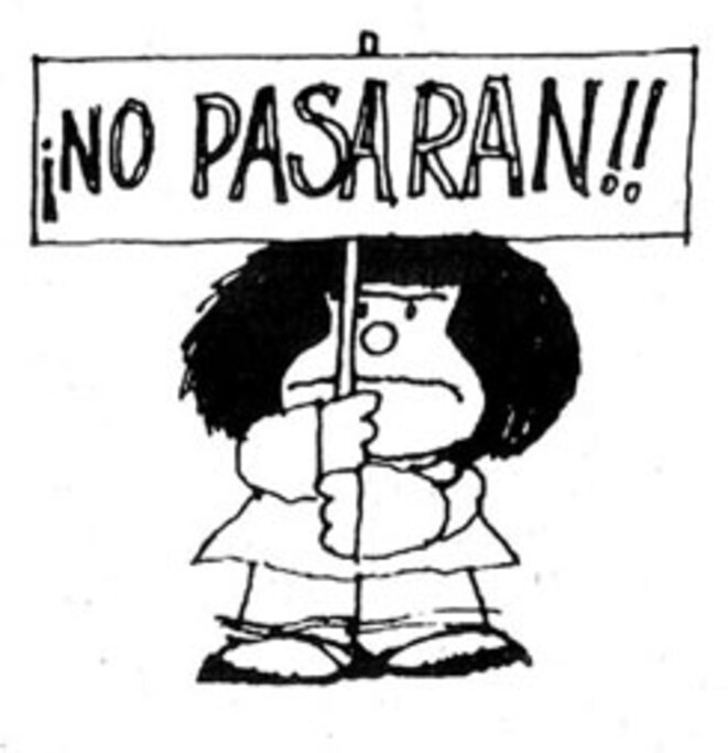¡ No pasarán ! © Quino ¡ No pasarán ! © Quino