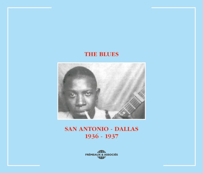 CD Intégrale Robert Johnson, San Antonio - Dallas, 1936/1937 © C - Delta Haze Corporation CD Intégrale Robert Johnson, San Antonio - Dallas, 1936/1937 © C - Delta Haze Corporation