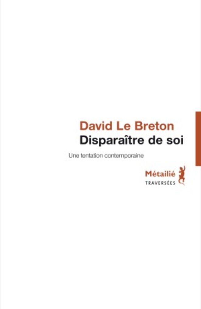 Disparaître de soi, une tentation contemporaine