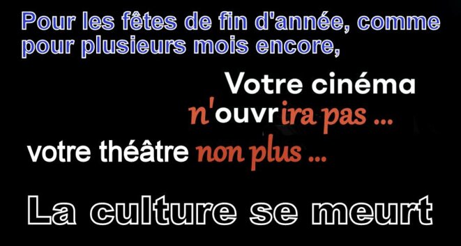 Pas de réouverture des cinémas ni des théâtres, ni des musées ...
