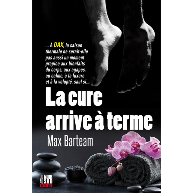 LA CURE ARRIVE À TERME