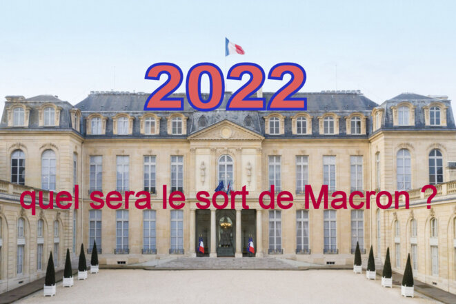 2022 : Quel sort pour Macron ?
