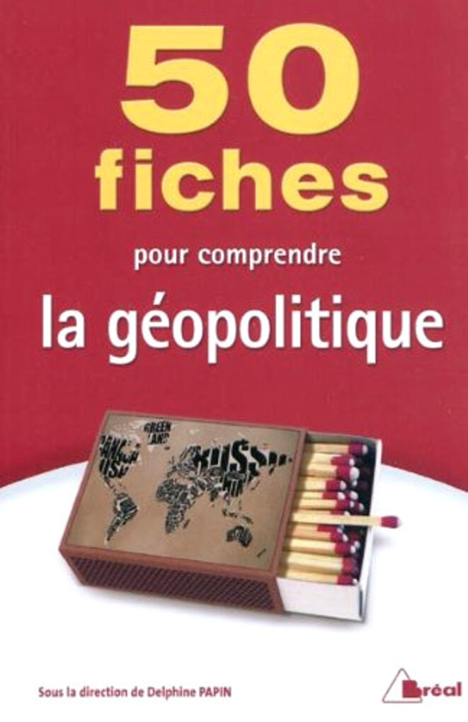 Pascal Boniface, La géopolitique 50 fiches pour comprendre l'actualité, Editions Eyrolles - 2020 Pascal Boniface, La géopolitique 50 fiches pour comprendre l'actualité, Editions Eyrolles - 2020