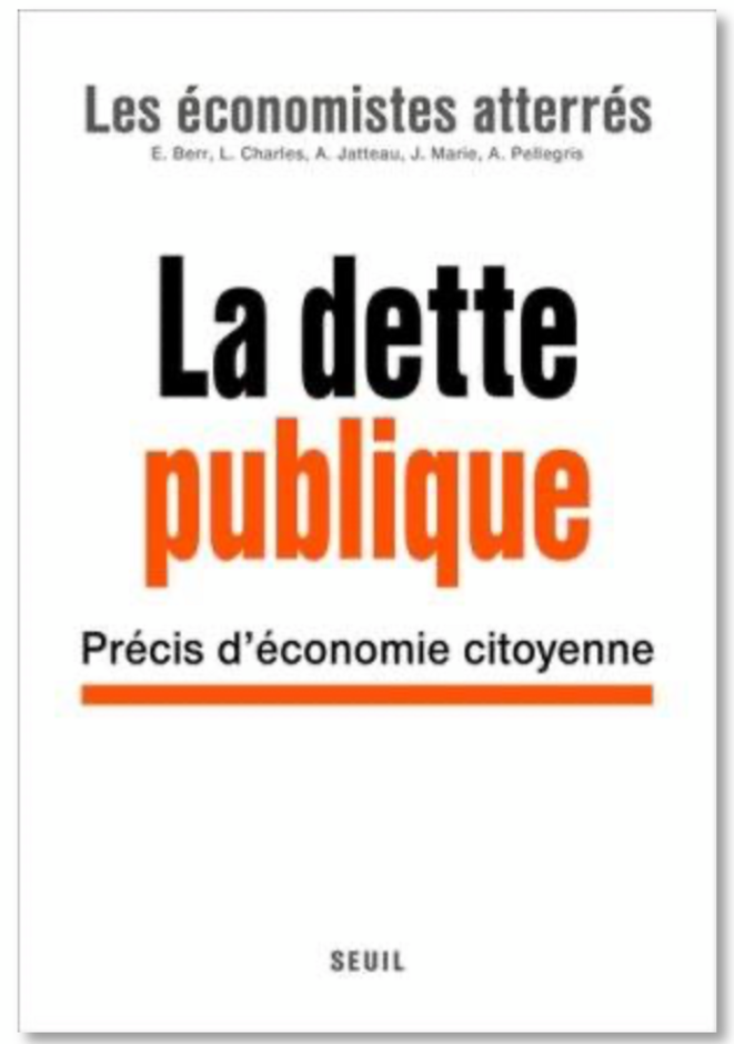Couverture du livre "Dette publique. Précis d'économie citoyenne" Couverture du livre "Dette publique. Précis d'économie citoyenne"