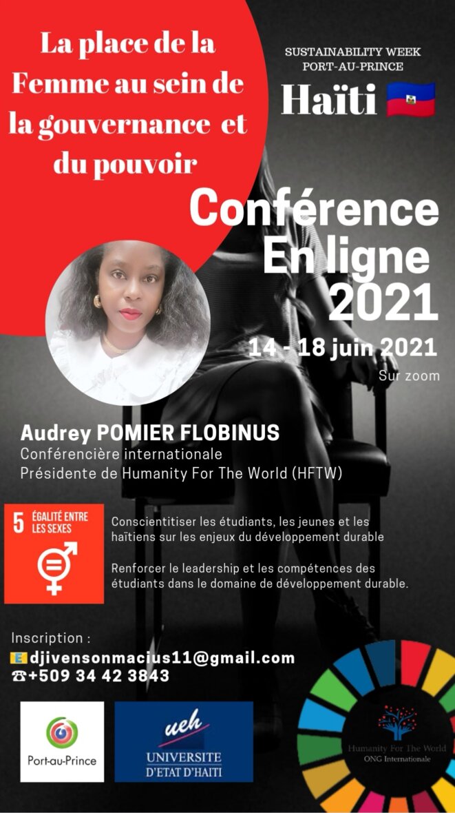 Sustainability Week Port-au-Prince : La semaine du développement durable en Haïti - 14-18 juin 2021- ODD5: Egalité des sexes : Le pouvoir le la Femme au sein de la Gouvernance et du Pouvoir © Sustainability Week Port-au-Prince Sustainability Week Port-au-Prince : La semaine du développement durable en Haïti - 14-18 juin 2021- ODD5: Egalité des sexes : Le pouvoir le la Femme au sein de la Gouvernance et du Pouvoir © Sustainability Week Port-au-Prince