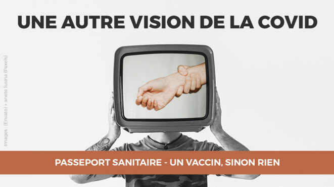 Passeport sanitaire - Un vaccin sinon rien Passeport sanitaire - Un vaccin sinon rien