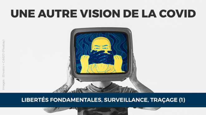 Libertés fondamentales, surveillance, traçage (1) Libertés fondamentales, surveillance, traçage (1)
