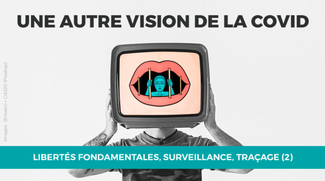 Libertés fondamentales, surveillance, traçage (2) Libertés fondamentales, surveillance, traçage (2)