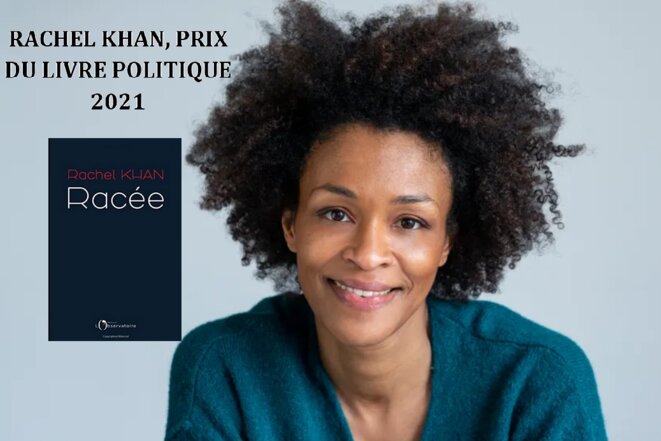 Le Prix du Livre politique 2021 décerné à Rachel Khan pour « Racée »