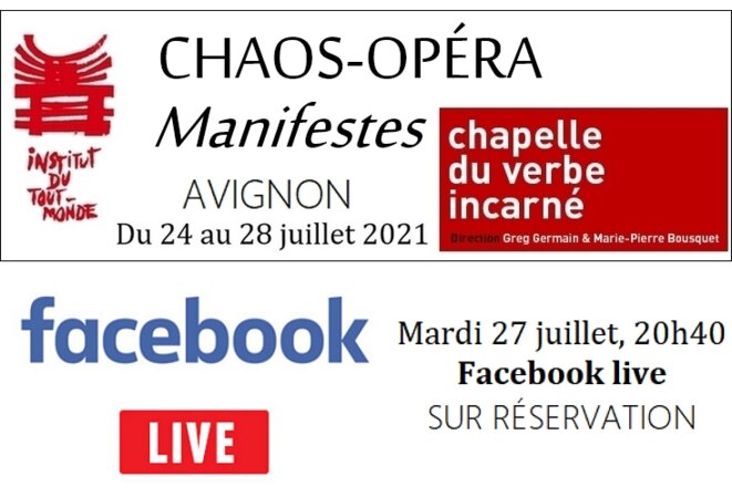 Chaos-Opéra « Manifestes » en Facebook live, mardi 27 juillet
