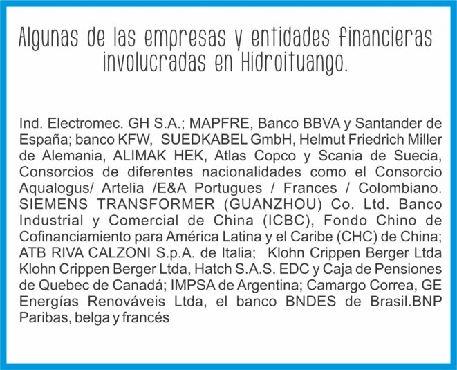 Quelques unes des entreprises finançant le projet Hidroituango © Isabel Zuleta Quelques unes des entreprises finançant le projet Hidroituango © Isabel Zuleta