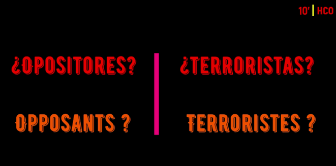 Opossants ? Terroristes ?