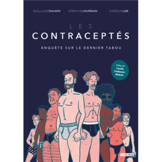 « Les Contraceptés. Enquête sur le dernier tabou » de G. Daudin, S. Jourdain et C. Lee