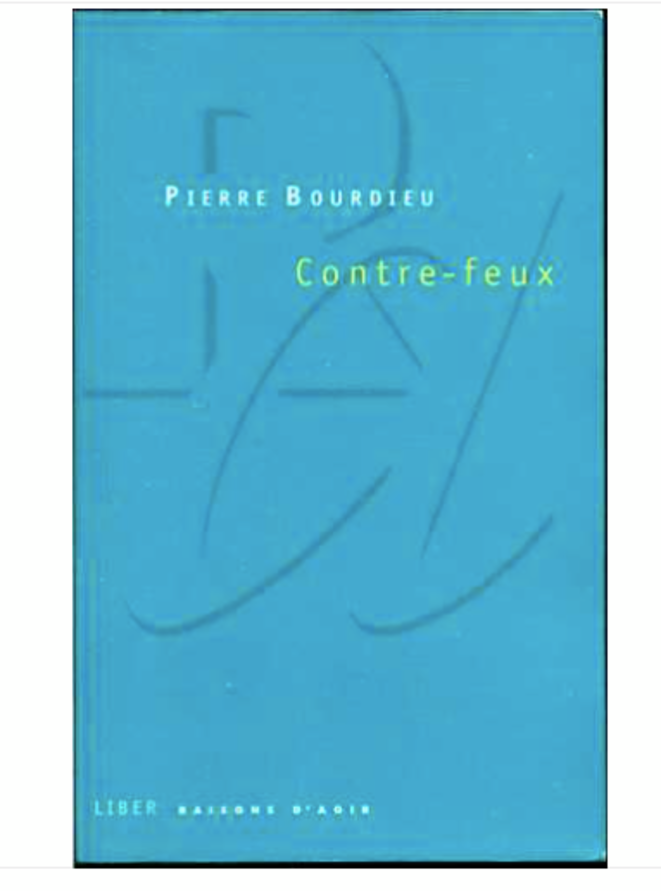 Pierre Bourdieu : contre-feux