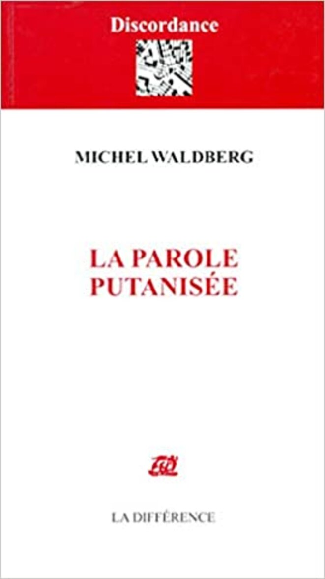 Couverture de "La Parole Putanisée", Ed. de La Différence, Paris 2002
