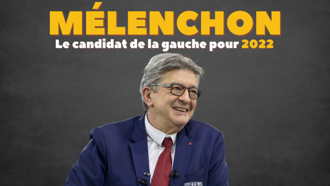 Mélenchon, le candidat de la gauche pour 2022