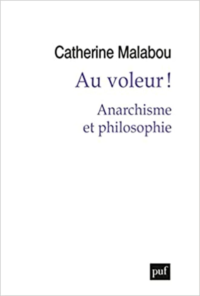 Au voleur ! Être ou ne pas être anarchiste ?