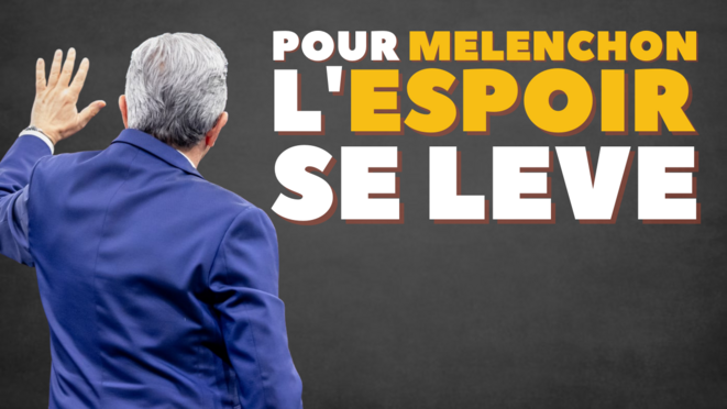 Pour Mélenchon, l'espoir se lève