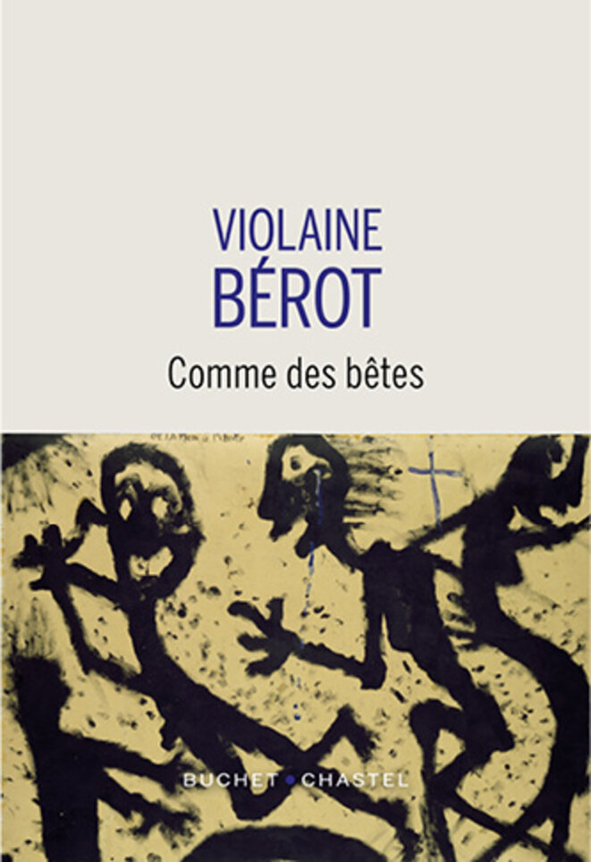 Violaine Bérot - Comme des bêtes