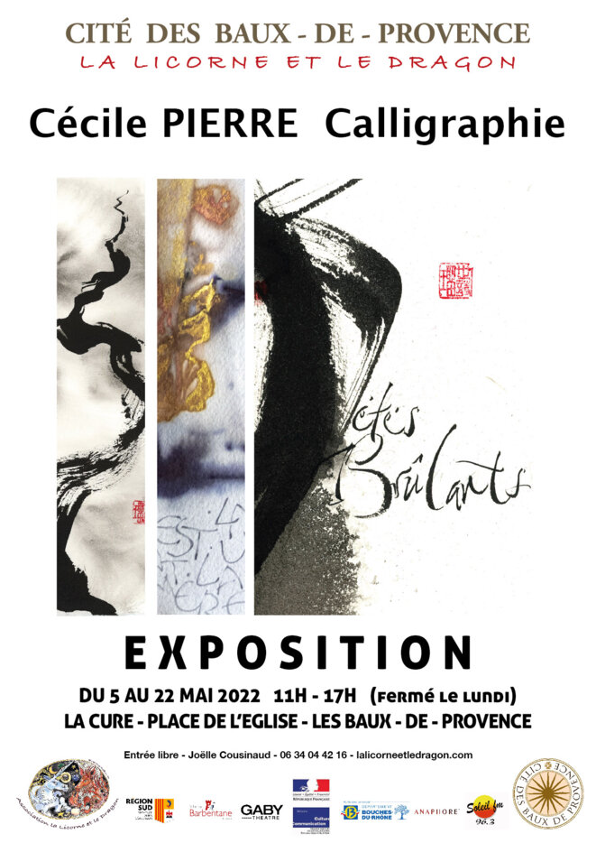 EXPOSITION Cécile PIERRE - CALLIGRAPHIE - les BAUX-DE-PROVENCE