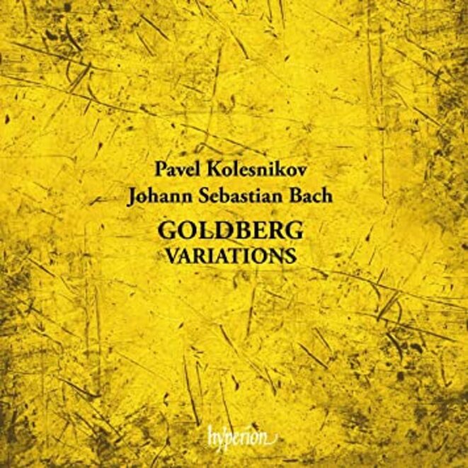 Maniérisme et vanité : les Variations Goldberg de Pavel Kolesnikov