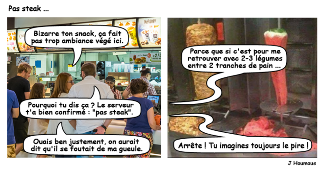 Pas steak ...