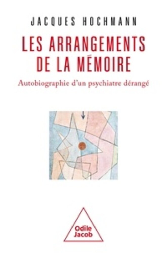 livre: Les arrangements de la mémoire © Jacques Hochmann